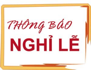 HOLIDAY CLOSURE ANNOUNCEMENT 1 thong bao