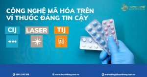 Công nghệ mã hóa trên vỉ thuốc đáng tin cậy 2 cong-nghe-ma-hoa-vi-thuoc
