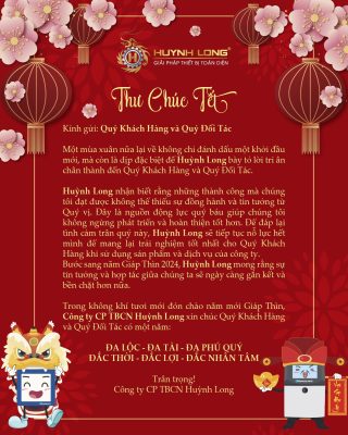 Thư chúc Tết 2024 Công ty CP TBCN Huỳnh Long