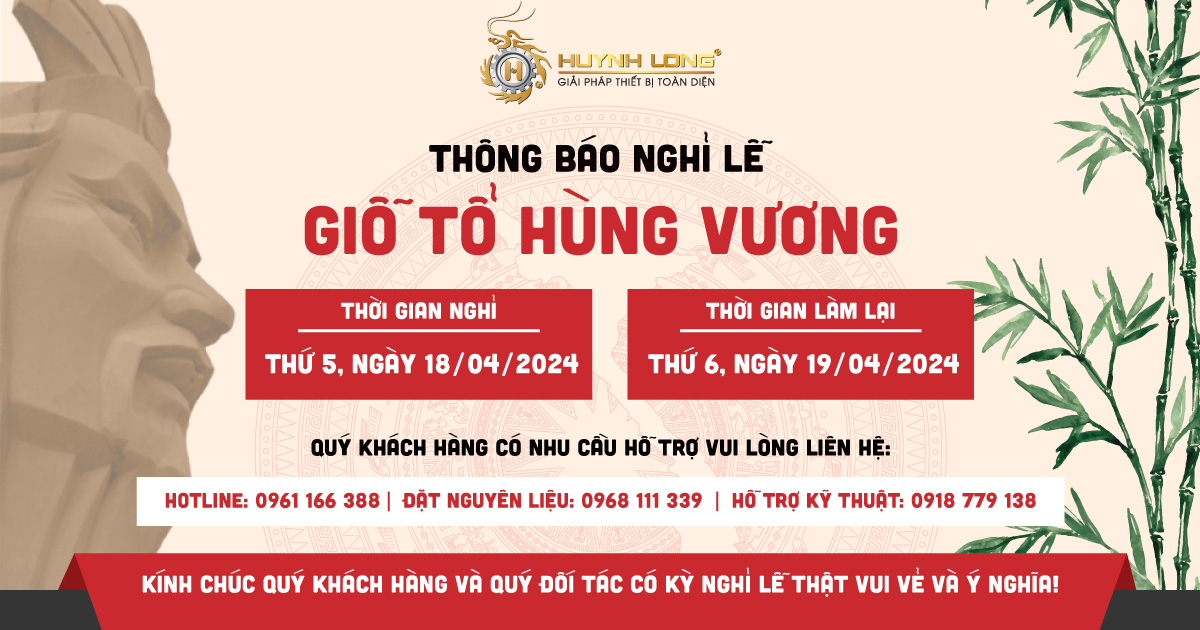 Thông báo lịch nghỉ lễ Giỗ Tổ Hùng Vương 2024 Công ty Huỳnh Long