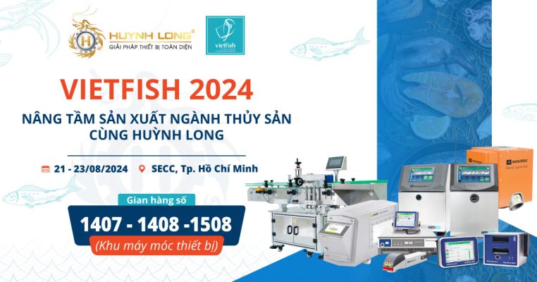 Vietfish 2024: Nâng Tầm Sản Xuất Ngành Thủy Sản Cùng Huỳnh Long