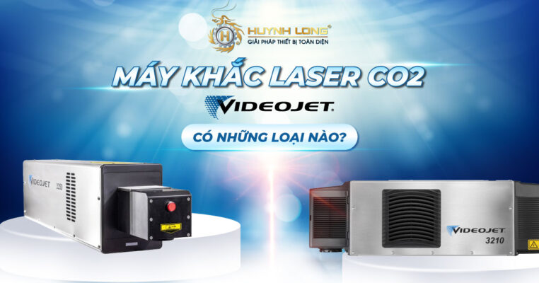 Máy khắc laser CO2 Videojet có những loại nào? 1 Máy khắc laser CO2 Videojet có những loại nào?
