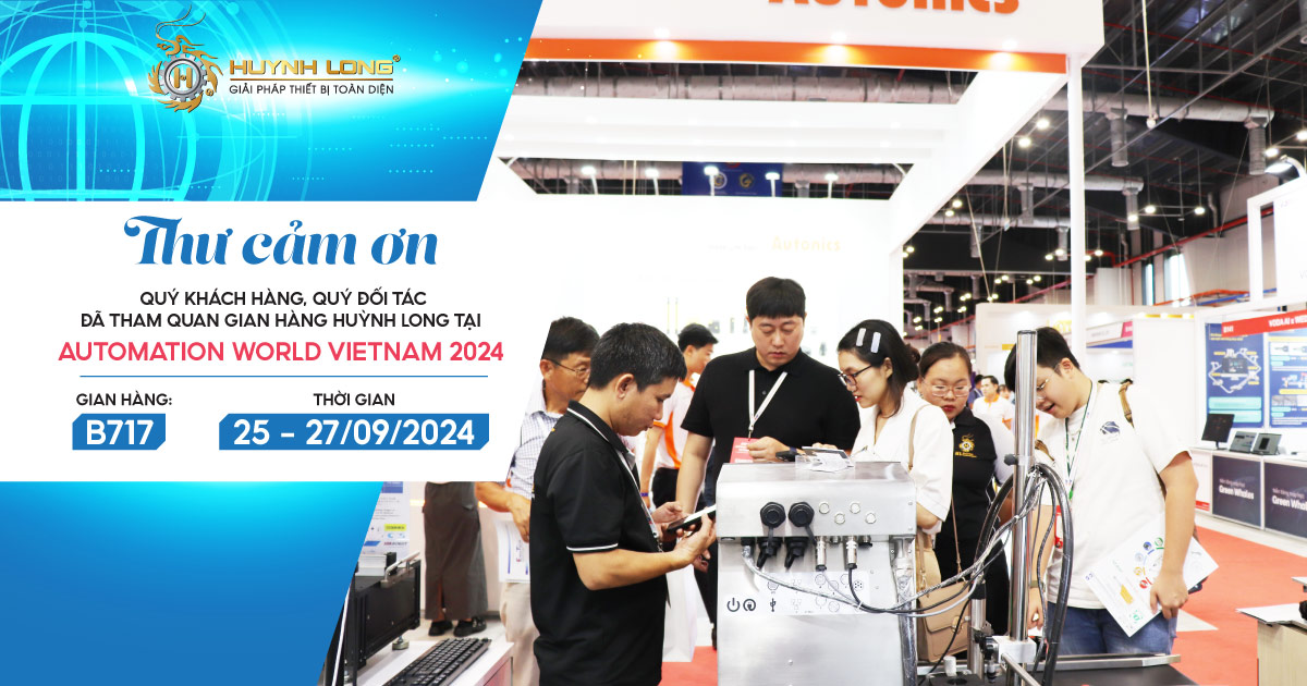 Thư cảm ơn Quý Khách Hàng, Đối Tác đã tham quan gian hàng Huỳnh Long tại triển lãm Automation World Vietnam 2024