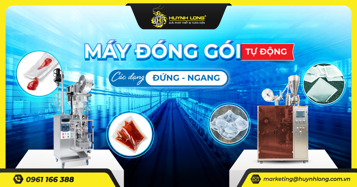Máy đóng gói tự động các dạng đứng, ngang