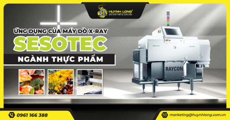 Ứng dụng của máy dò X-ray Sesotec ngành thực phẩm