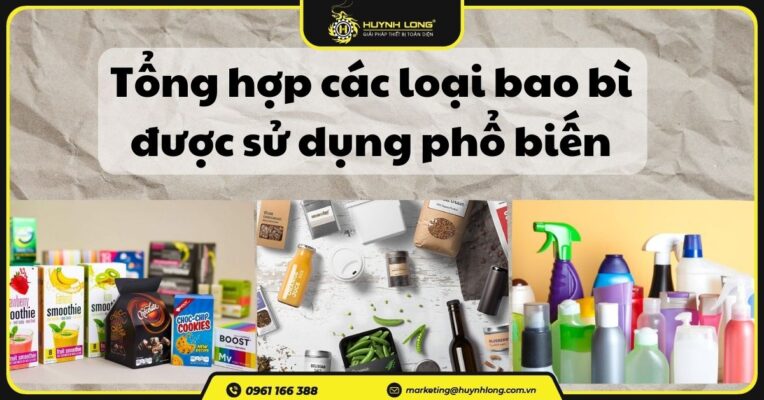 Tổng hợp các loại bao bì được sử dụng phổ biến hiện nay