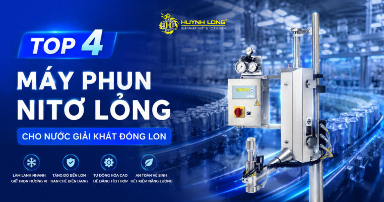 Top 4 máy phun nitơ lỏng cho nước giải khát đóng lon