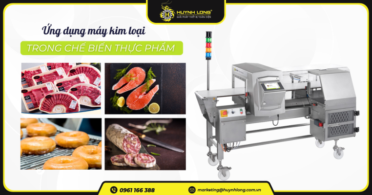 Ứng dụng máy dò kim loại trong chế biến thực phẩm