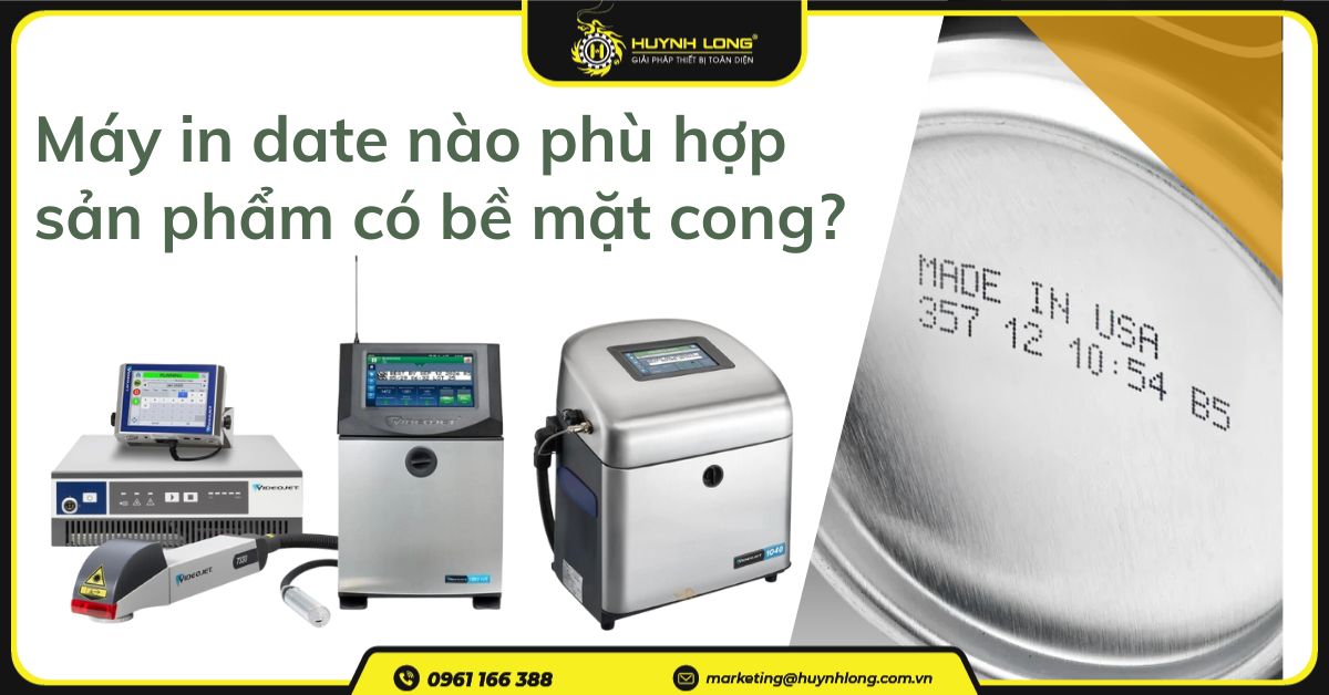 Máy in date nào phù hợp cho sản phẩm có bề mặt cong?