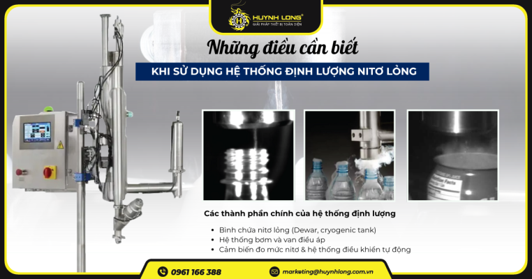 Những điều cần biết khi sử dụng hệ thống định lượng nitơ lỏng
