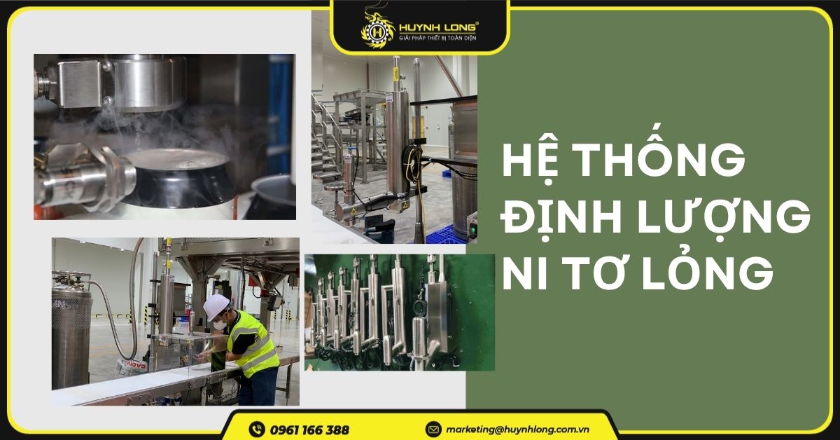 Những điều cần biết khi sử dụng hệ thống định lượng nitơ lỏng 1 Những điều cần biết khi sử dụng hệ thống định lượng nitơ lỏng