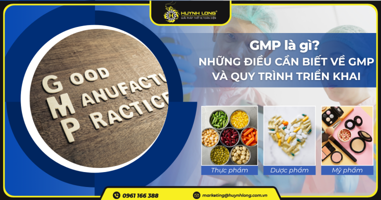 GMP là gì? Những điều cần biết về GMP và quy trình triển khai 8 Những điều cần biết về GMP và quy trình triển khai