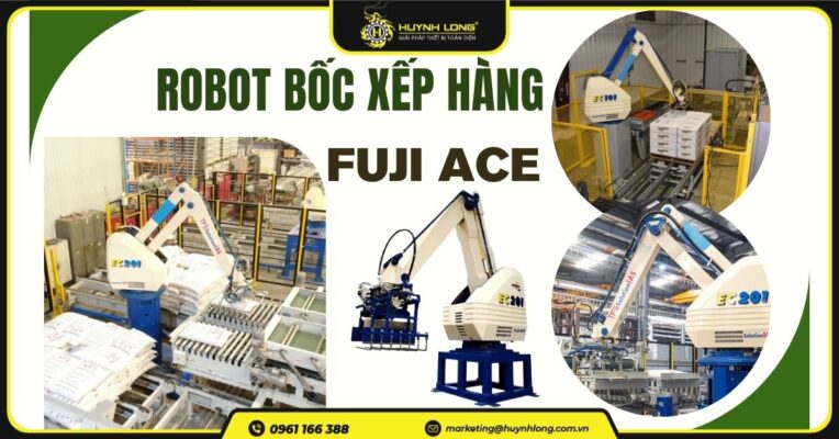 Robot bốc xếp hàng Fuji Ace của nước nào? Có nên đầu tư? 6 Robot bốc xếp hàng Fuji Ace của nước nào? Có nên đầu tư?