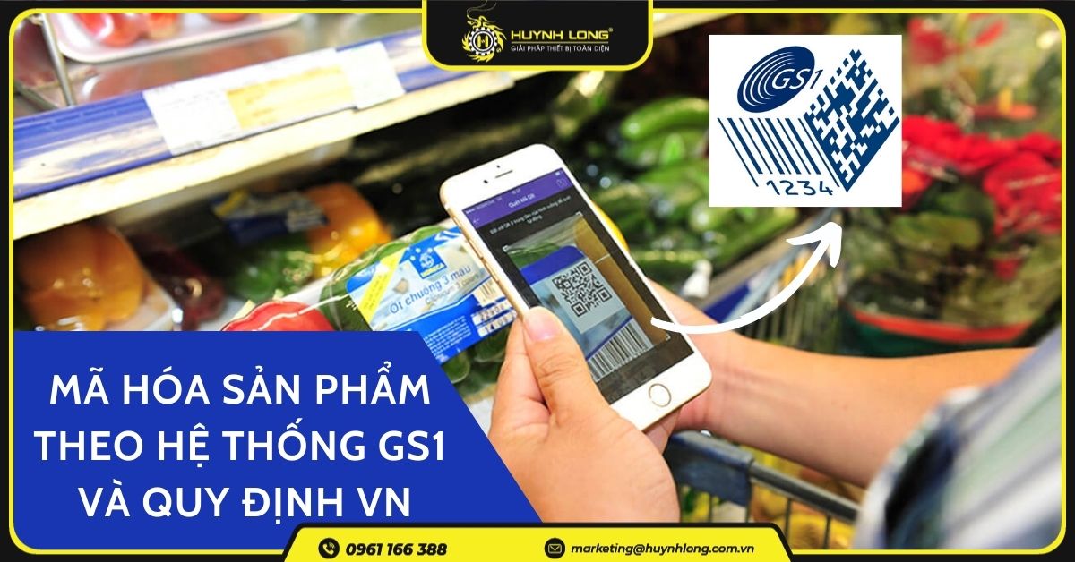 Tiêu chuẩn mã hóa sản phẩm theo hệ thống GS1 và quy định VN