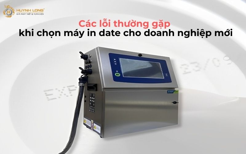 7 tiêu chí đánh giá khi chọn máy in date cho doanh nghiệp mới 7 Cùng với đó, doanh nghiệp cũng nên lưu ý một số lỗi phổ biến để lựa chọn đúng chiếc máy in date ngay từ đầu dành cho quy mô sản xuất của mình