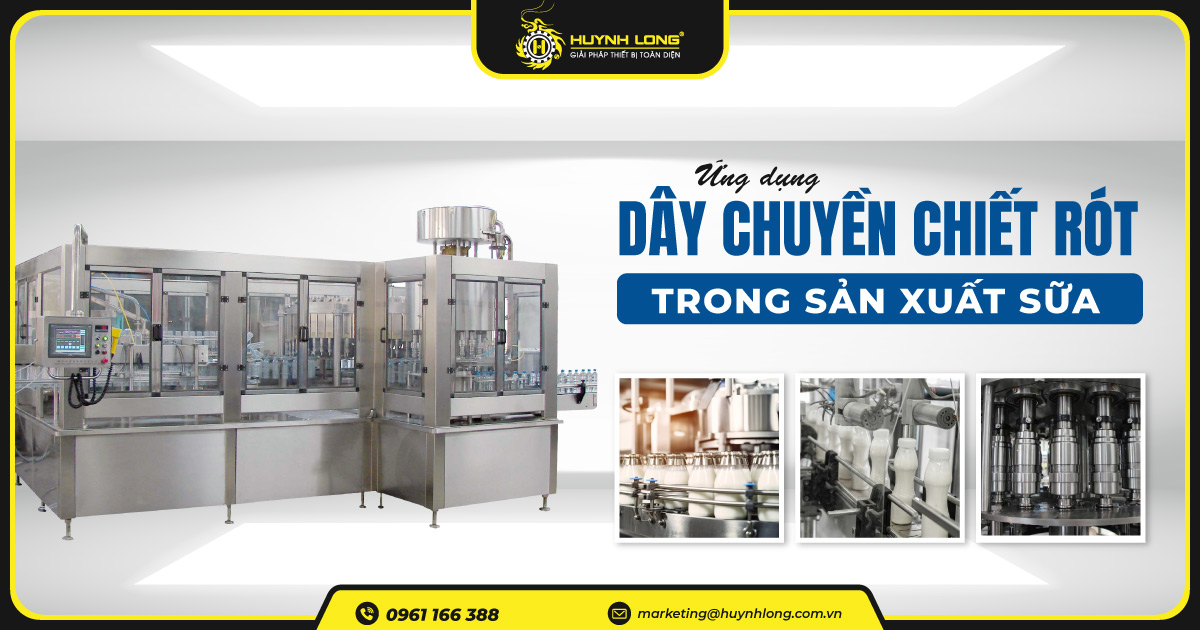 day chuyen chiet rot trong san xuat sua