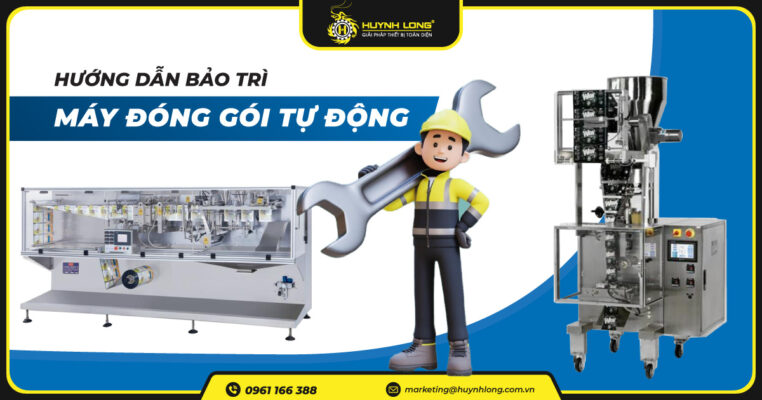 Hướng dẫn bảo trì định kỳ máy đóng gói tự động chi tiết nhất 4 huong dan bao tri may dong goi tu dong