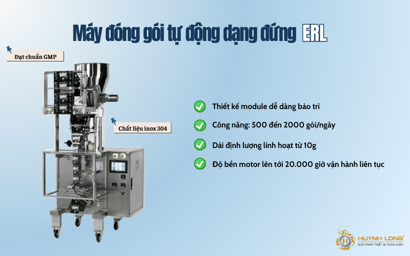 Tư vấn lắp máy đóng gói dạng bột có định lượng siêu chuẩn 4 Máy đóng gói tự động dạng đứng ERL có thiết kế nhỏ gọn và tiện lợi