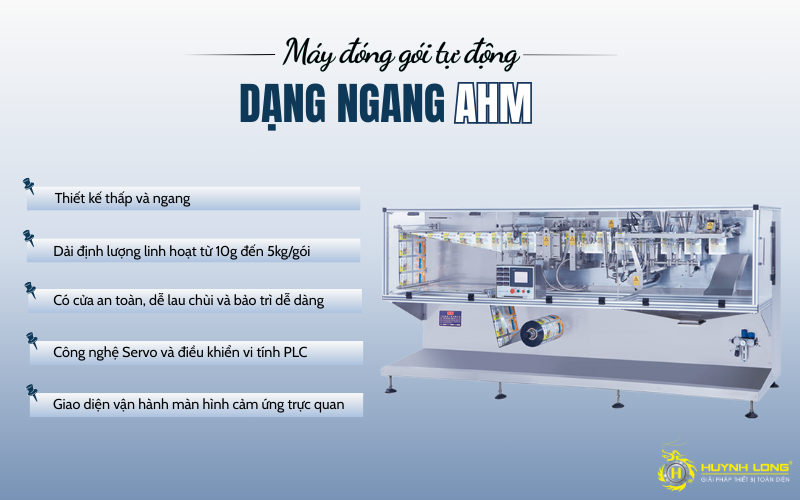 Tư vấn lắp máy đóng gói dạng bột có định lượng siêu chuẩn 5 Hệ thống đóng gói tự động dạng ngang AHM với nhiều tính năng hiện đại đáp ứng yêu cầu sản xuất nhiều line