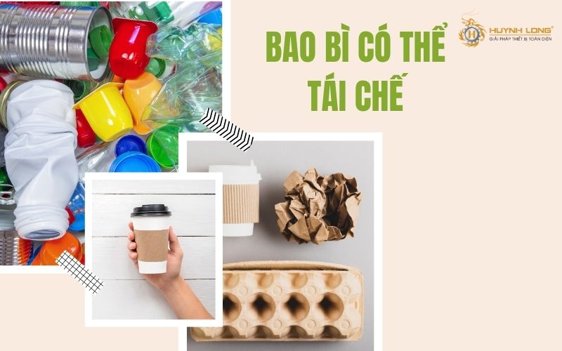 Phân biệt bao bì phân hủy sinh học và bao bì có thể tái chế 3 Định nghĩa về bao bì có thể tái chế