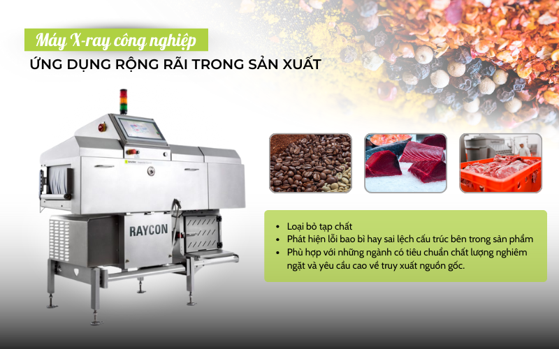 Máy X-ray công nghiệp được đánh giá cao nhờ khả năng dò phi kim, kim loại đến xương và các mảnh dị vật khác