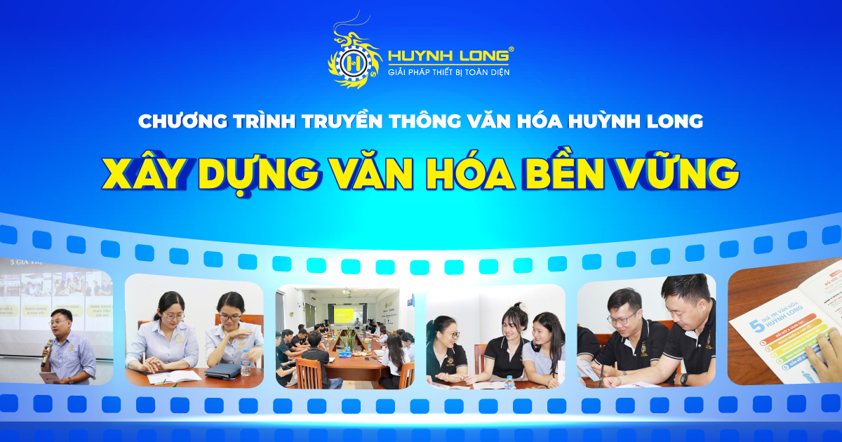 Huỳnh Long tổ chức truyền thông văn hoá nội bộ năm 2025 1 Truyền thông văn hoá nội bộ Huỳnh Long 2025