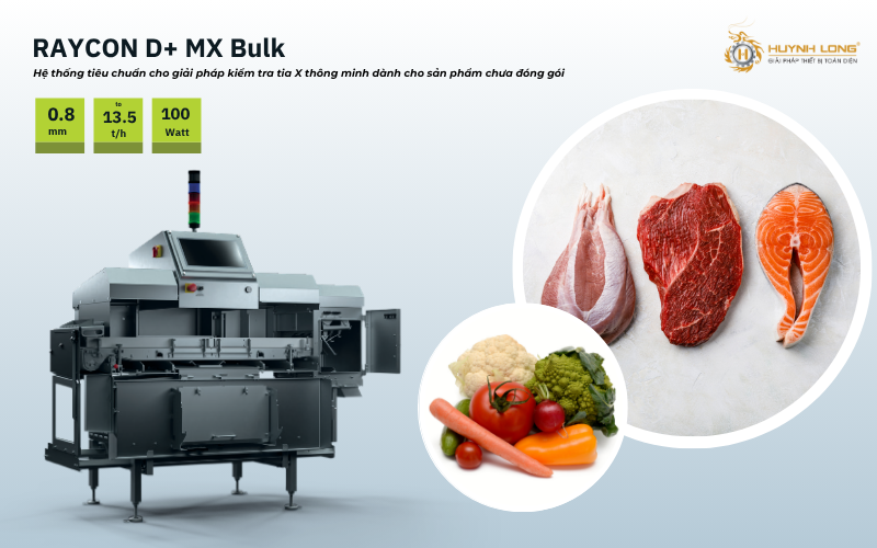 RAYCON D+ MX Bulk là giải pháp chuyên biệt cho nguyên liệu rời hoặc sản phẩm chưa đóng gói