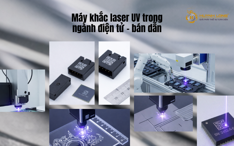 Máy khắc laser UV trong ngành điện tử - bán dẫn giúp đảm bảo độ bền dấu khắc, khả năng truy xuất và tính toàn vẹn cấu trúc trong suốt vòng đời sản phẩm.