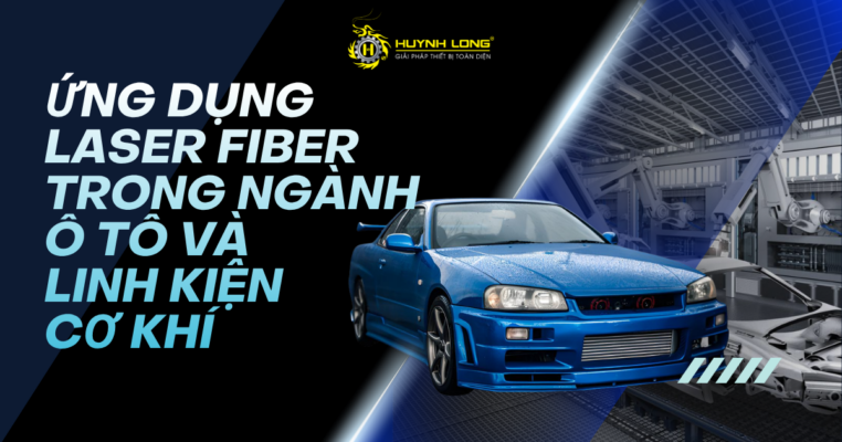 Laser fiber trong ngành ô tô và linh kiện cơ khí
