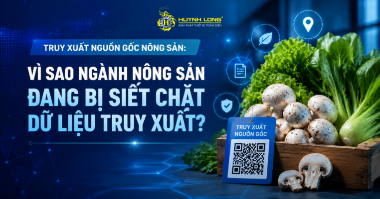 Truy xuất nguồn gốc nông sản: Vì sao ngành nông sản đang bị siết chặt dữ liệu truy xuất?