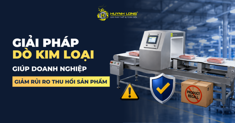 Giải pháp dò kim loại giúp doanh nghiệp giảm rủi ro thu hồi sản phẩm