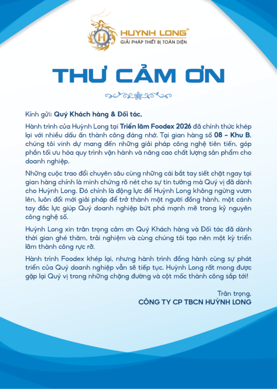 Huỳnh Long trân trọng gửi lời cảm ơn đến Quý Khách hàng & Đối tác đã đến thăm quan gian hàng Triển lãm Foodex 2026
