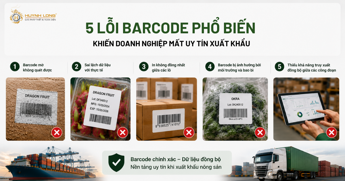 Những lỗi barcode khiến doanh nghiệp nông sản mất uy tín xuất khẩu 2 Kiểm soát tốt quy trình giúp loại bỏ nguy cơ lỗi barcode trong xuất khẩu nông sản.