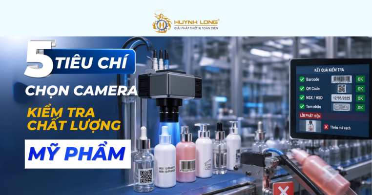 5 tieu chi chon Camera kiem tra chat luong My pham