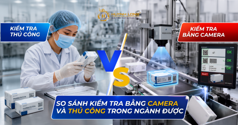 So sánh kiểm tra bằng camera và thủ công trong ngành dược