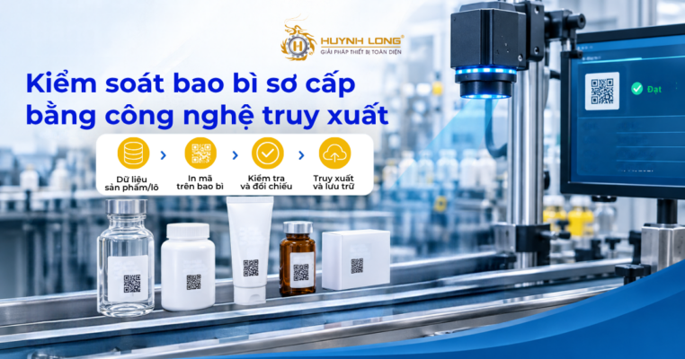 Kiểm soát bao bì sơ cấp bằng công nghệ truy xuất